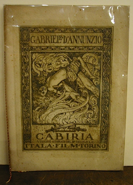 Gabriele D'Annunzio Cabiria. Visione storica del terzo secolo A.C. s.d. (1914) Torino Itala Film